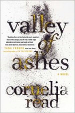 Valley of Ashes - Cornelia Read