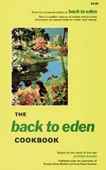 The Back to Eden Cookbook - Jethro Kloss, Jethro Kloss Family