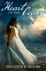 Heart of the Ocean - Heather B. Moore