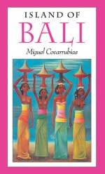 Island of Bali - Miguel Covarrubias