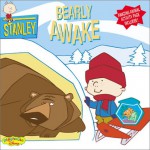 Bearly Awake (Stanley, #6) - Lara Bergen, Alisa Klayman-Grodsky