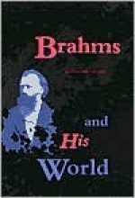 Brahms & His World - Walter Frisch