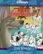 101 Dalmatians in Star Search (Disney's Enchanting Stories) - Clay Griffith, Susan Griffith