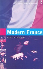 Modern France: Society in Transition - Malcolm Cook