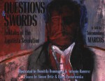 Questions and Swords: Folktales of the Zapatista Revolution - Subcomandante Marcos, Domitila Dominguez, Antonio Ramirez, David Romo, Domitila (Domi) Dominguez