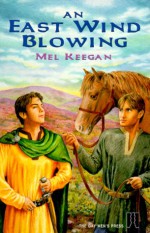 An East Wind Blowing - Mel Keegan