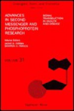 Advances in Second Messenger and Phosphoprotein Research, Volume 31: Signal Transduction in Health and Disease - Jackie D. Corbin, Paul Greengard, Shirish Shenolikar, Sharron H. Francis, Angus C. Nairn