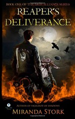 Reaper's Deliverance (Grim Alliance, Book 1) (The Grim Alliance) (Volume 1) - Miranda Stork