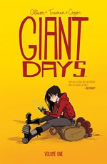 Giant Days Vol. 1 - Lissa Treiman, John Allison