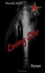 Loving Star - Veronika Engler