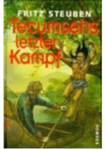 Tecumsehs letzter Kampf - Fritz Steuben, Erhard Wittek