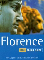 The Mini Rough Guide to Florence - Tim Jepson, Jonathan Buckley