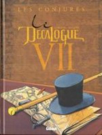 Le Décalogue, Tome 7: Les Conjurés - Frank Giroud, Paul Gillon