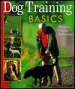 Dog Training Basics - Miriam Fields-Babineau