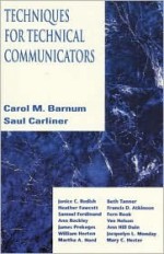 Techniques for Technical Communicators - Carol M. Barnum, Saul Carliner