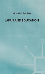 Japan and Education - Michael D. Stephens