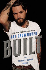 Built: Saints of Denver - Jay Crownover