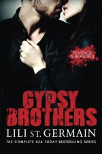 Gypsy Brothers: The Complete Series - Lili St. Germain