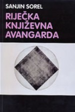 Riječka književna avangarda - Sanjin Sorel