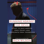 Running Against the Devil - Rick Wilson