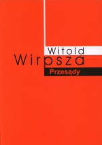 Przesądy - Witold Wirpsza