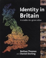 Identity in Britain: A Cradle-to-Grave Atlas - Bethan Thomas, Bethan Thomas