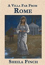 A Villa Far From Rome - Sheila Finch