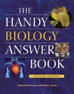 The Handy Biology Answer Book - Patricia Barnes-Svarney, Thomas E. Svarney