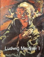 A Ludwig Meidner: 1884-1966 (2 Volumes) - Ludwig Meidner