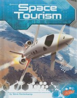 Space Tourism - Steve Kortenkamp, Barbara J. Fox