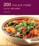 200 One Pot Meals: Hamlyn All Color - Joanna Farrow