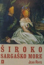 Široko Sargaško more - Jean Rhys, Jagoda Splivalo-Rusan, Giga Gračan