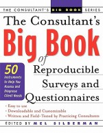 The Consultant's Big Book of Reproducible Surveys and Questionnaires - Mel Silberman