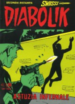 Diabolik Swiisss n. 162: Astuzia infernale - Angela Giussani, Luciana Giussani, Lino Jeva, Flavio Bozzoli