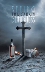 Seeing through Blindness - Matt Harris