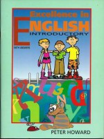 Excellence in English: Introductory - Peter Howard