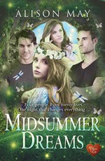 Midsummer Dreams: A clever, romantic, thoughtful, funny book (21st Century Bard) - Alison May