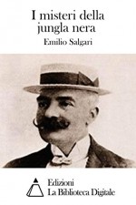 I misteri della jungla nera (Italian Edition) - Emilio Salgari