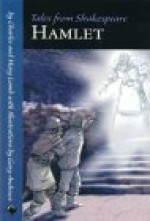 Tales from Shakespeare: Hamlet - Charles Lamb, Mary Lamb