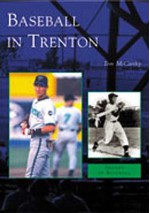 Baseball in Trenton - Tom McCarthy