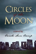 Circles of the Moon - Carole Ann Camp