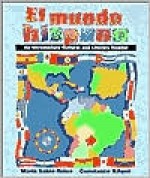 El Mundo Hispano: An Introductory Cultural and Literary Reader - María Sabló-Yates, Constance Kihyet