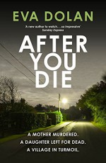 After You Die (Zigic & Ferreira) - Eva Dolan