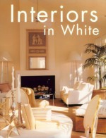 Interiors in White - Rockport Publishing