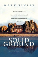 Solid Ground: Daily Devotional for Adults - Mark Finley