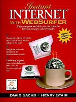 Instant Internet With Websurfer/Book and 3 Disks - David Sachs, Henry Stair