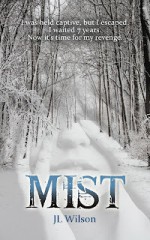 Mist - J.L. Wilson