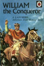 William the Conqueror - L. Du Garde Peach, John Kenney