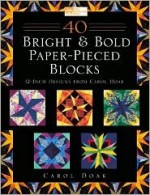 40 Bright & Bold Paper-Pieced Blocks: 12-Inch Designs - Carol Doak