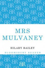 Mrs Mulvaney - Hilary Bailey